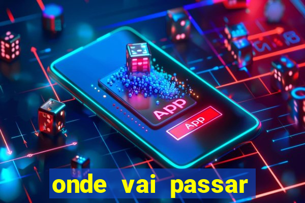 onde vai passar jogo do vasco